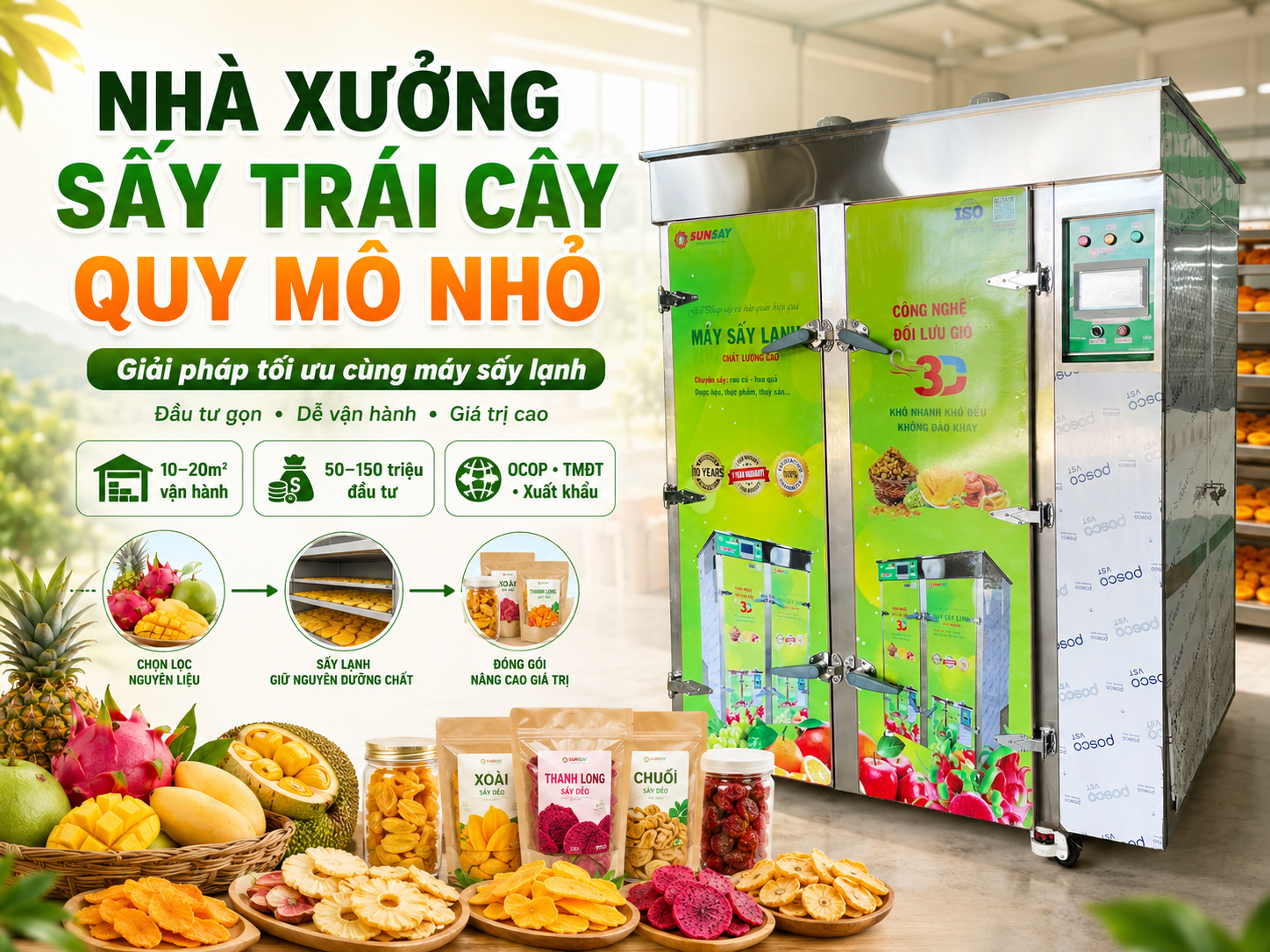 Nhà xưởng sấy trái cây quy mô nhỏ đang trở thành mô hình lý tưởng giúp nông dân và hợp tác xã nâng cao giá trị nông sản nhờ công nghệ sấy lạnh hiện đại