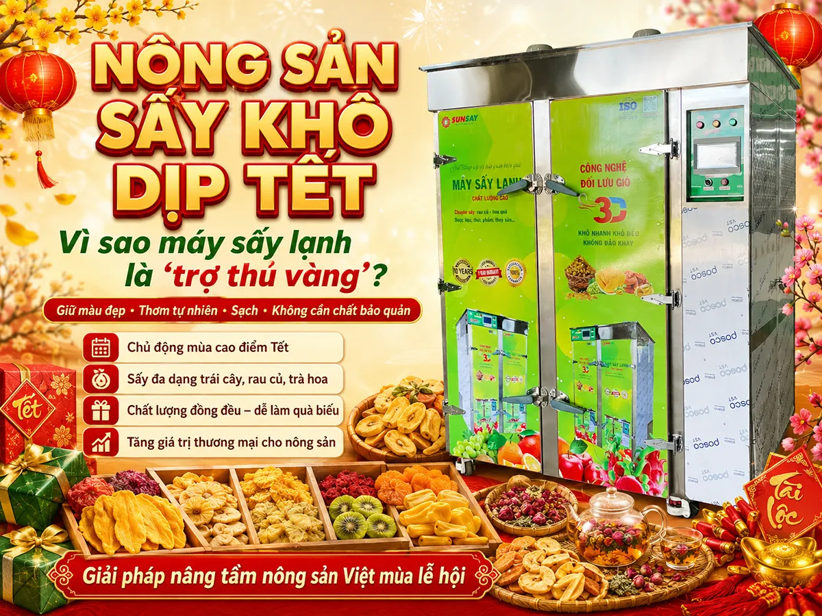 Máy sấy lạnh giúp đặc sản Tết giữ màu đẹp, tạo nên sản phẩm bắt mắt và hấp dẫn mà vẫn giữ nguyên hương vị truyền thống